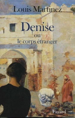 Bertrand.pt - Denise Ou Le Corps Étranger