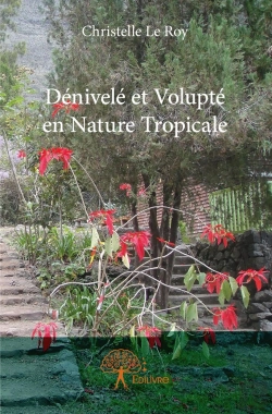 Bertrand.pt - Dénivelé Et Volupté En Nature Tropicale