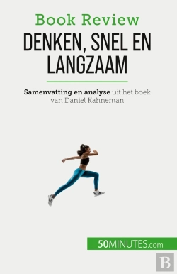 Bertrand.pt - Denken, Snel En Langzaam : Een Boek Over De Denkfouten Die De Menselijke Besluitvorming Kunnen Schaden