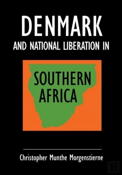 Bertrand.pt - Denmark And National Liberation In Southern Africa
