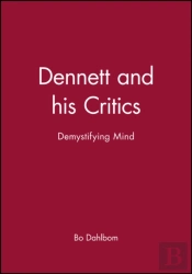 Dennett And His Critics