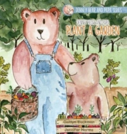 Bertrand.pt - Denney Bear And Papa Plant A Garden