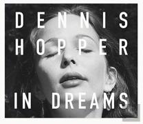 Dennis Hopper: In Dreams