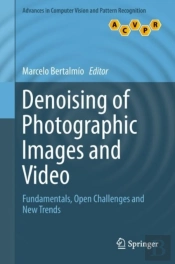Denoising Of Photographic Images And Video