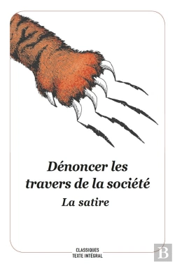 Bertrand.pt - Dénoncer Les Travers De La Société ; La Satire