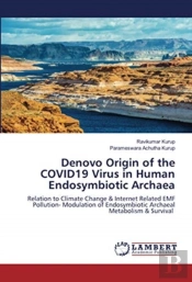 Denovo Origin Of The Covid19 Virus In Human Endosymbiotic Archaea