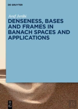 Bertrand.pt - Denseness, Bases And Frames In Banach Spaces And Applications