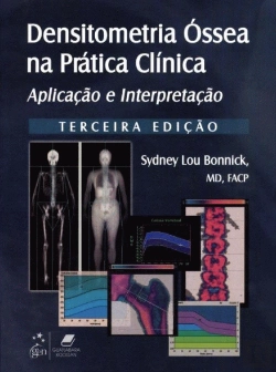 Bertrand.pt - Densitometria Óssea na Prática Clínica - Aplicação e Interpretação