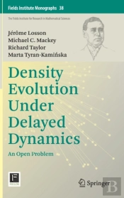 Density Evolution Under Delayed Dynamics