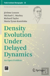 Density Evolution Under Delayed Dynamics