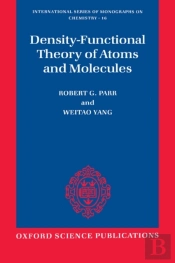 Density-Functional Theory Of Atoms And Molecules