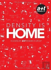 Density Is Home: Housing By A+T Research Group
