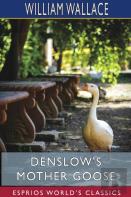 Denslow'S Mother Goose (Esprios Classics)