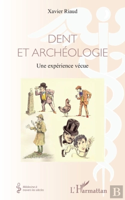 Bertrand.pt - Dent Et Archéologie ; Une Experience Vécue