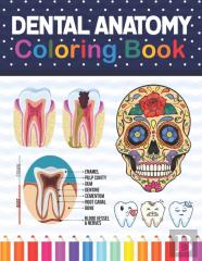 Dental Anatomy Coloring Book