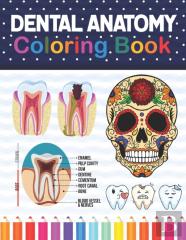 Dental Anatomy Coloring Book