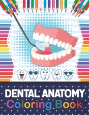 Dental Anatomy Coloring Book