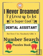 Dental Assistant Number Search Puzzles Book