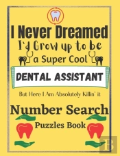 Dental Assistant Number Search Puzzles Book