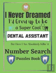 Dental Assistant Number Search Puzzles Book