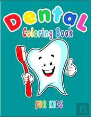 Dental Coloring Book For Kids