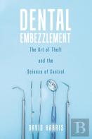 Dental Embezzlement