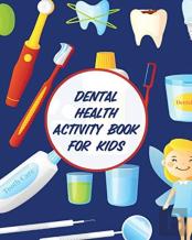 Dental Health Activity Book For Kids