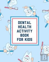 Dental Health Activity Book For Kids