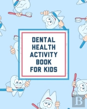 Dental Health Activity Book For Kids