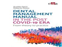 Dental Management Manual In The Post Covid-19 Era - From Theory To Practice