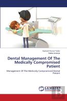 Dental Management Of The Medically Compromised Patient
