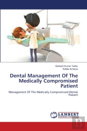 Dental Management Of The Medically Compromised Patient