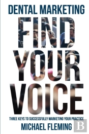 Dental Marketing: Find Your Voice