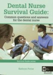 Dental Nurse Survival Guide