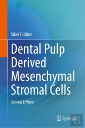 Dental Pulp Derived Mesenchymal Stromal Cells