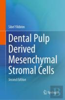 Dental Pulp Derived Mesenchymal Stromal Cells