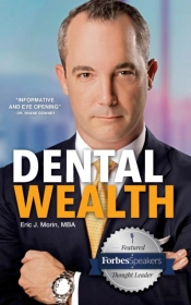 Dental Wealth: Utilizing Your Practice T