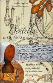 Dentelles Du Queyras Et Des Vallées Voisines (3e Édition)