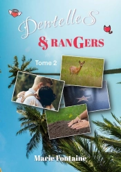 Dentelles Et Rangers : Tome 2