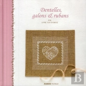 Dentelles, Galons Et Rubans