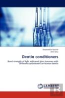 Dentin Conditioners