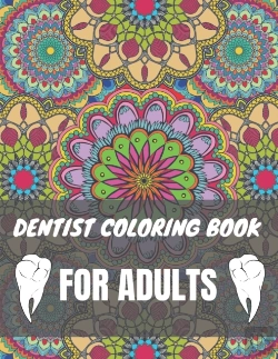 Bertrand.pt - Dentist Coloring Book For Adults