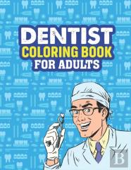 Dentist Coloring Book For Adults