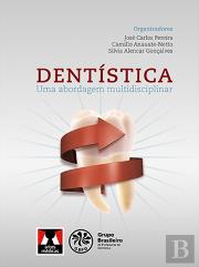 Dentística: Uma Abordagem Multidisciplinar