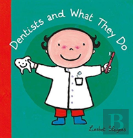 Dentists And What They Do