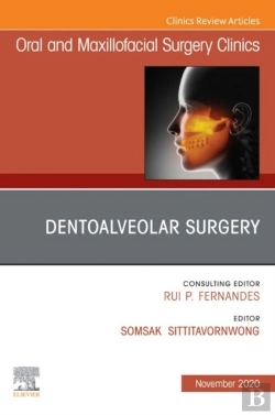 Bertrand.pt - Dentoalveolar Surgery, An Issue Of Oral And Maxillofacial Surgery Clinics Of North America, E-Book