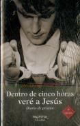 Dentro De Cinco Horas Veré A Jesús