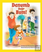 Denumb Your Bum!