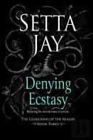 Denying Ecstasy