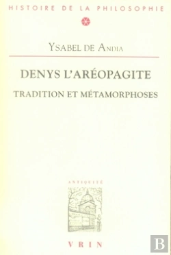 Bertrand.pt - Denys L'Aéropagite ; Tradition Et Métamorphoses